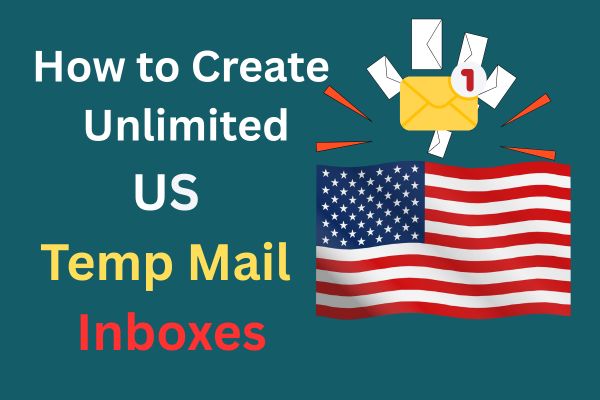 Create unlimited temporary US email inboxes